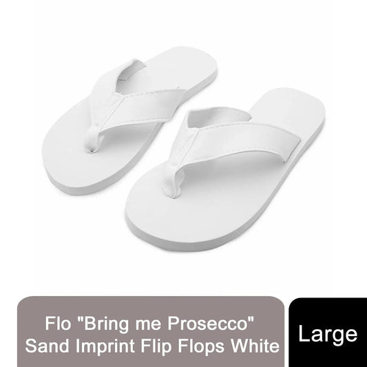 Flo "Bring me Prosecco" Sand Imprint Flip Flops White, Large by Flo